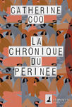 "La Chronique du périnée" de Catherine Coq